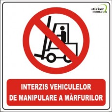 Interzis vehiculelor de manipulare a marfurilor 14x14cm